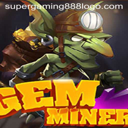 Exploring the Gleaming Depths of GemMiner: Unveiling the Excitement of SuperGaming888's Latest Creation